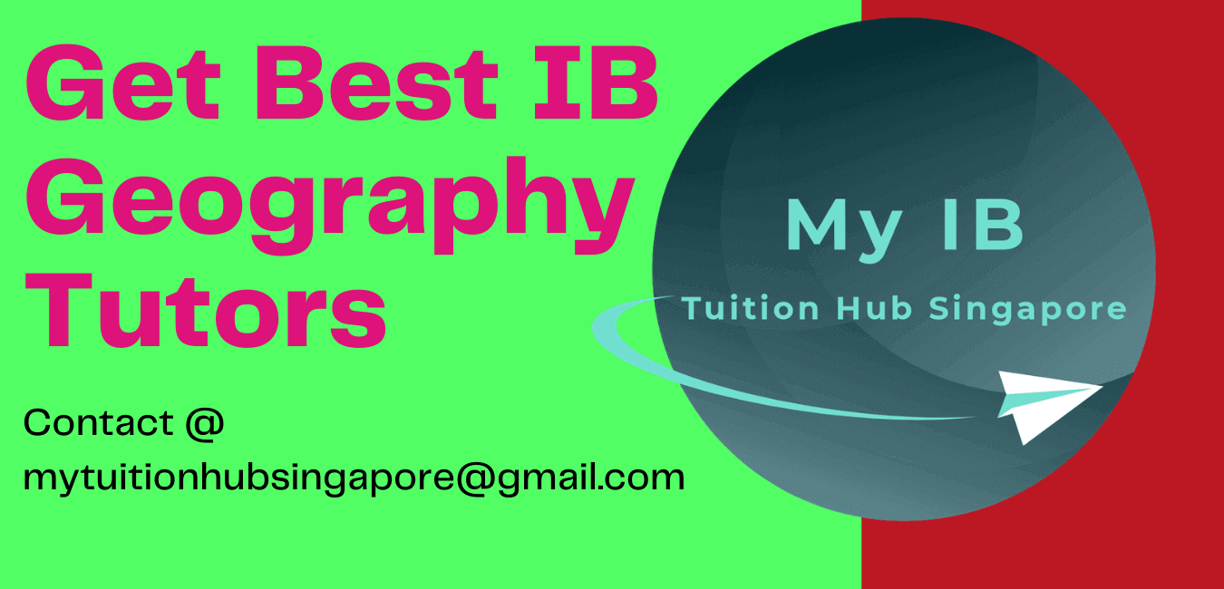 IB Geography Tutors in Singapore