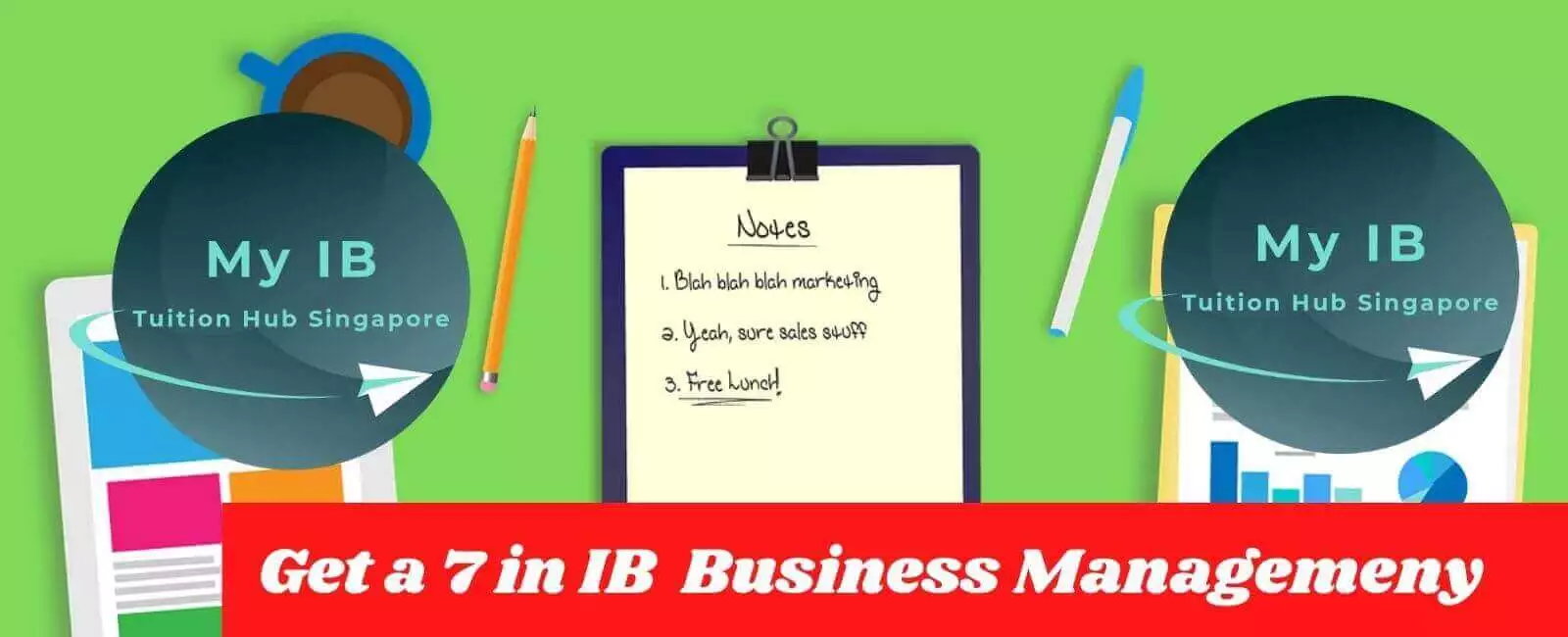 Get a 7 in IB Business Managemeny