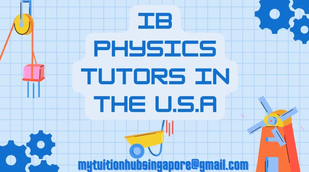 IB Physics Tutors in the U.S.A